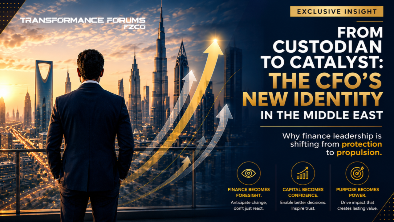From Custodian to Catalyst - The CFO’s New Identity in the Middle East
